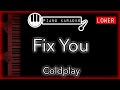 Fix You (LOWER -3) - Coldplay - Piano Karaoke Instrumental