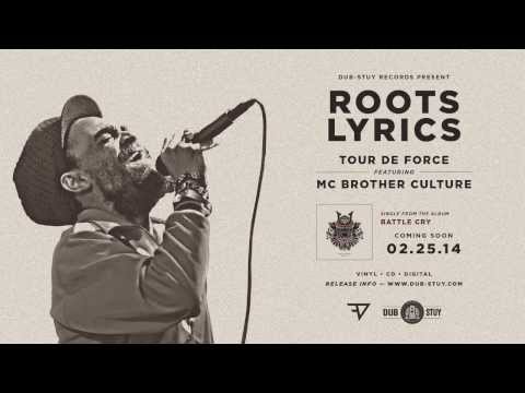 Tour de Force feat. Brother Culture - Roots Lyrics [Dub-Stuy Records]