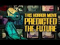 This Horror Movie Predicted The Future