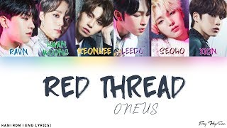 ONEUS (원어스) - 붉은 실 (Red Thread) (Color Coded Han|Rom|Eng Lyrics) 가사