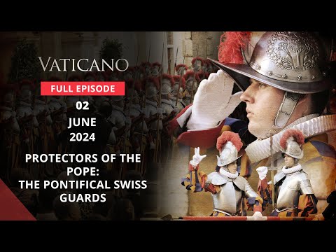 VATICANO - 2024-06-02 - PROTECTORS OF THE POPE: THE PONTIFICAL SWISS GUARDS