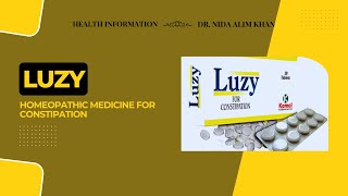 Luzy Tablets: Effective Homeopathic Medicine for Constipation | Dr. Nida Alim Khan
