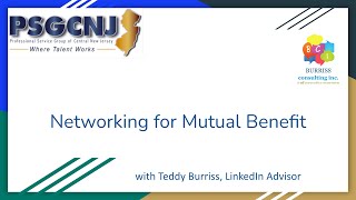 PSGCNJ Presentation - Networking for Mutual Benefit