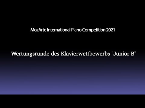 MozArte International Piano Competition 2021 - Wertungsrunde des Klavierwettbewerbs "Junior B"