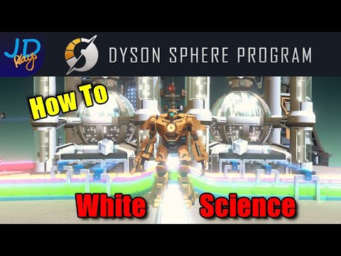 How to White Science Ratio Builds 🤖 Dyson Sphere Program 🤖  Tutorial, New Player Guide How To