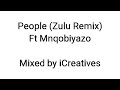 Libianca Ft Mnqobiyazo People Zulu Remix Unofficial