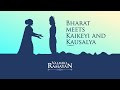 Valmiki Ramayan | S3 E06 | Bharat Meets Kaikeyi and Kausalya