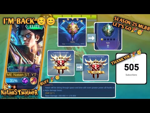 NATAN GOT BUFF , SEASON 25 , I AM BACK ☺️ | NatanSTGameplay | MLBB