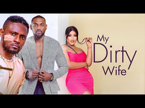 MY DIRTY WIFE--CHIOMA NWAOHA, MAURICE SAM, FRANCES BEN- Latest Nigerian Movie 2025 #trending #Movies