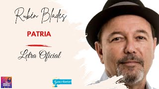 🌎 RUBEN BLADES - Patria | Letra Completa 🎶❤️