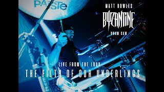 BYZANTINE - The Filth of Our Underlings - Matt Bowles Drum Cam (Live from The Loud 2024)
