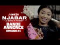 Njabar - Saison 2 - Episode 24: la Bande Annonce