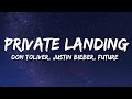 Don Toliver Private Landing Lyrics Ft Justin Bieber Future