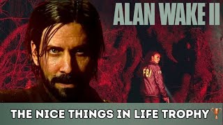 Alan Wake 2 - The Nice Things in Life Trophy/Achievement | Trofeo Le cose belle della vita