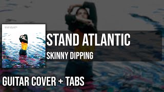 Stand Atlantic - Skinny Dipping (Guitar Cover + On Screen Tabs) 🎸