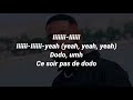 TAYC - DODO (Paroles) TAYC - DODO (Paroles)