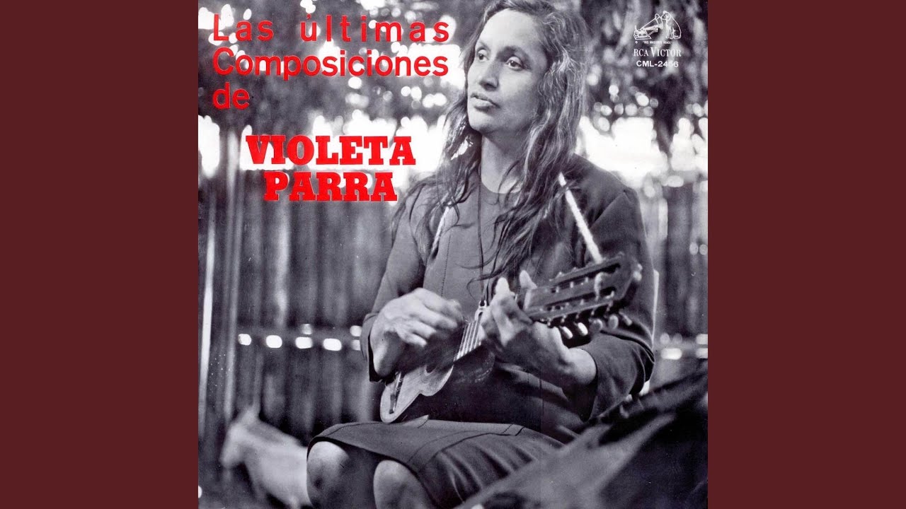 Gracias a la vida – Violeta Parra