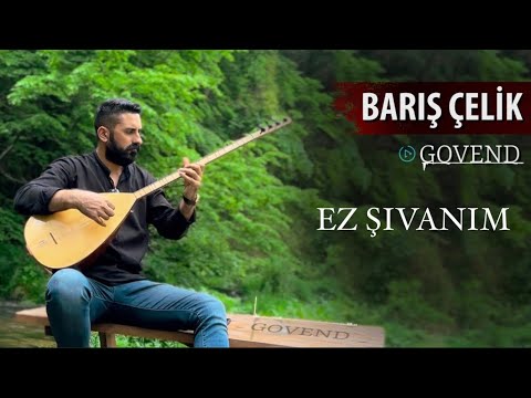 Barış Çelik - Ez Şivanim , Dara Bîye