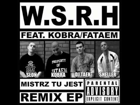 WSRH - Mistrz tu jest. (feat KOBRA)