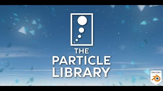 The Particle Library | BlendAtlas
