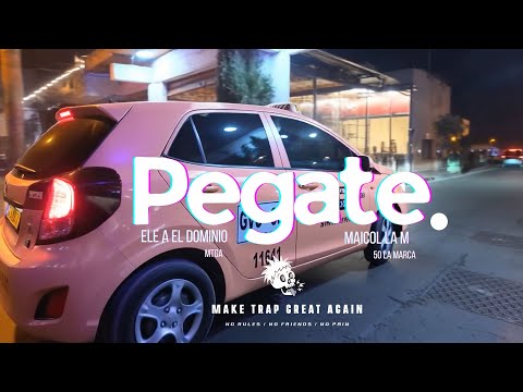 Ele A El Dominio & @MaicolLaM  - PEGATE (Video Oficial)