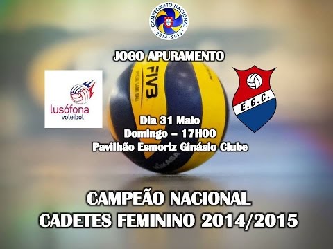 FINAL8 (ESMORIZ GC 0 x LUSÓFONA VC 3) - Campeonato Nacional Cadetes Feminino 2014/2015