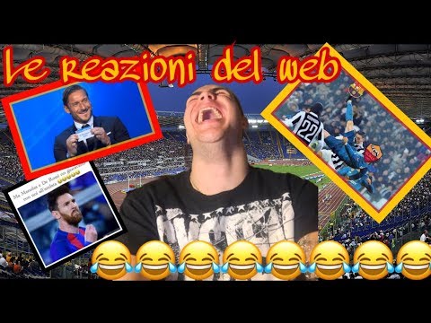 ROMA - BARCELLONA LE REAZIONI DEL WEB