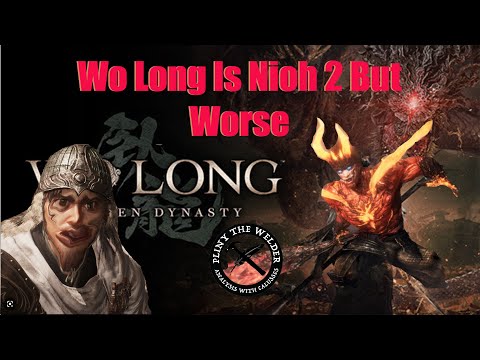 Wo Long: Nioh But Worse