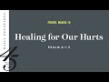 Healing for Our Hurts – Daily Devotional