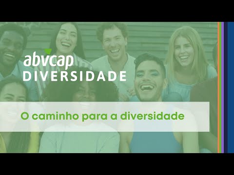 ABVCAP Diversidade | O caminho para a diversidade