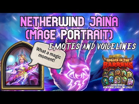 Netherwind Jaina Emotes + Voicelines - Hearthstone Mage Hero Portrait