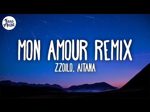 Zzoilo & Aitana - Mon Amour Remix (Letra)