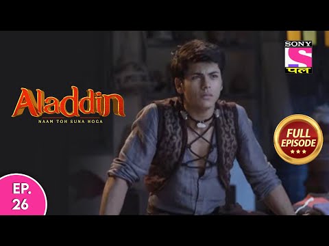 Aladdin - Naam Toh Suna Hoga | अलाद्दिन - नाम तो सुना होगा | Episode 26 | 10th July, 2020