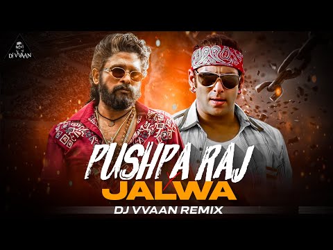 PUSHPA PUSHPA  X Jalwa (Remix)-Pushpa 2 The Rule |Dj Vvaan Remix | Allu Arjun |Sukumar |Rashmika |