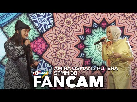 Amira Osman x Putera Muhammad • ALAH BISA • SFMM 38 • F8Buzz FanCam