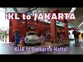KL To JAKARTA KLIA To Soekarno Hatta