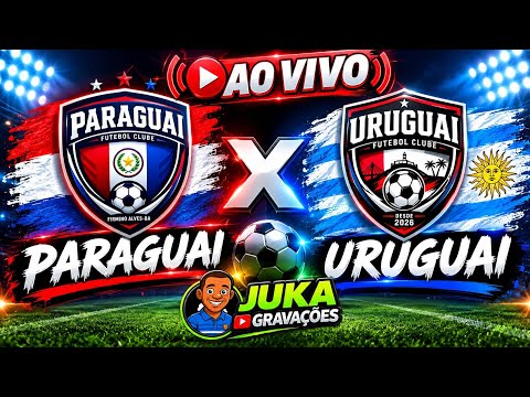 AO VIVO URUGUAI X PARAGUAI