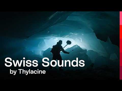 Swiss Sounds by Thylacine | Switzerland Tourism