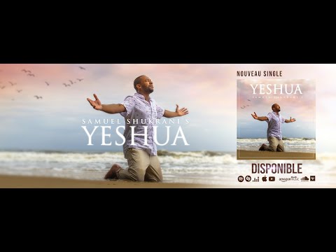 YESHUA ( Clip Officiel) - Samuel Shukrani's