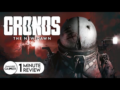 Cronos: The New Dawn | 1-Minute Review