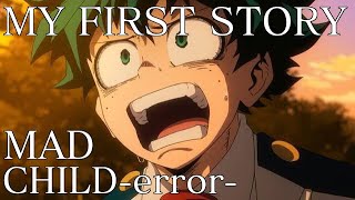 Download lagu 【MAD】ヒロアカ×CHILD-error-【MY FIRST STORY】 mp3 Download lagu 【MAD】ヒロアカ×CHILD-error-【MY FIRST STORY】 mp3