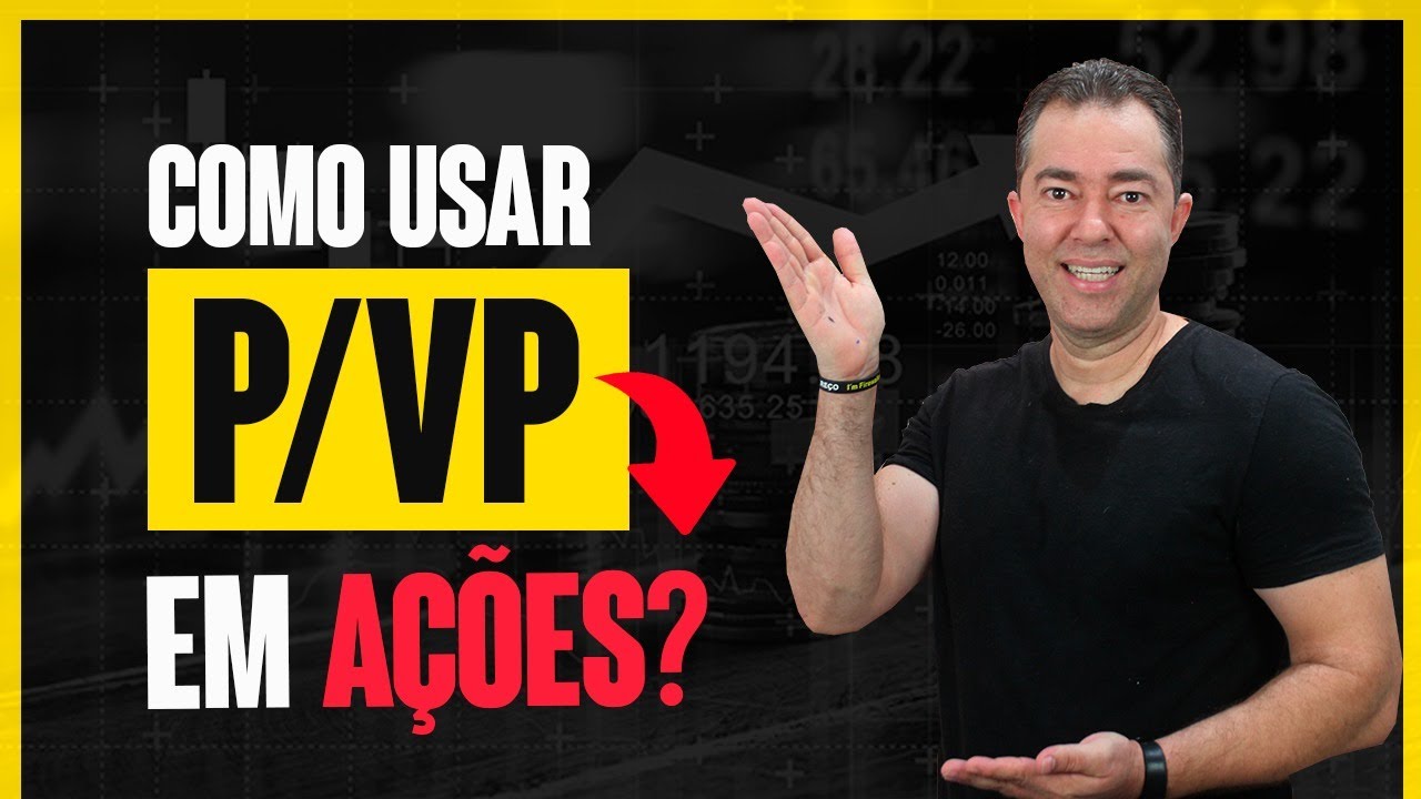 Como encontrar uma AÇÃO Barata? O que é P/VP - Preço/Valor Patrimonial?