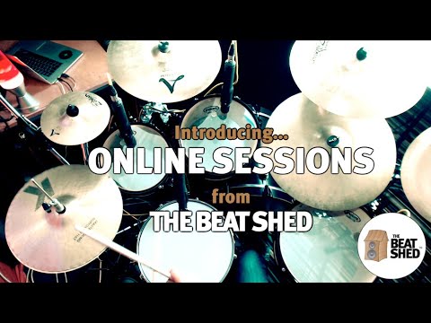 Introducing... ONLINE DRUM SESSIONS - from The Beat Shed