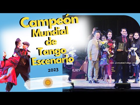 Campeones del mundo Escenario Mundial de tango 2023, Bruna Estellita, Julián Sanchez de Argentina