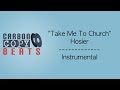 Take Me To Church - Instrumental / Karaoke (In the ...