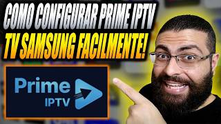 Aplicativo Prime IPTV na TV Samsung Como Configurar? App Prime IPTV Vale a Pena TV Samsung em 2026?