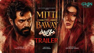 MITTI DE BAWAY | Official Trailer | Ft. Wahaj Ali - Mahira Khan | Coming Soon Only On Green TV