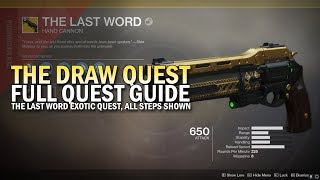 The Draw Full Quest Guide  - The Last Word Exotic Hand Cannon [Destiny 2]