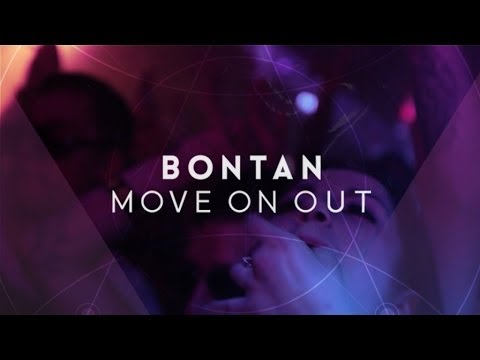 Bontan - Move On Out (Original Mix)