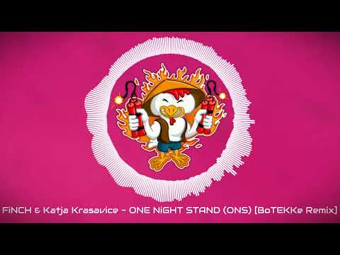 ♻️ FiNCH x Katja Krasavice - ONE NiGHT STAND (ONS) [BoTEKKe Remix] [HARDTEKK x HARDSTYLE] ♻️